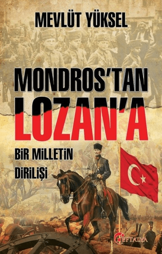 Mondros'tan Lozan'a - Eftalya Kitap Kitap