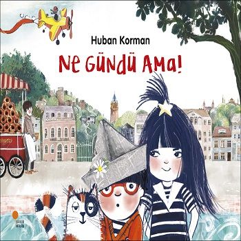Ne Gündü Ama! - Günışığı Kitaplığı Kitap