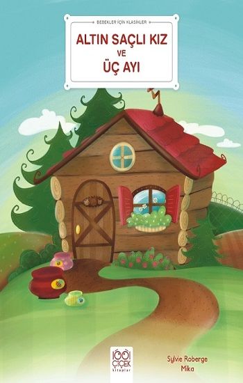Bebekler İçin Klasikler – Altın Saçlı Kız ve Üç Ayı - 1001 Çiçek Kitaplar Kitap