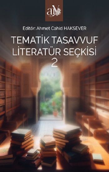 Tematik Tasavvuf Literatür Seçkisi 2 - Ankara Üniversitesi Yayınevi Kitap