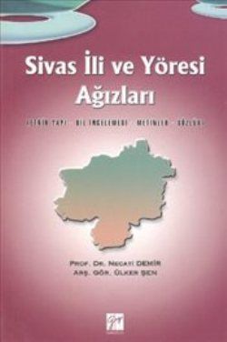 Sivas İli ve Yöresi Ağızları - Gazi Kitabevi Kitap