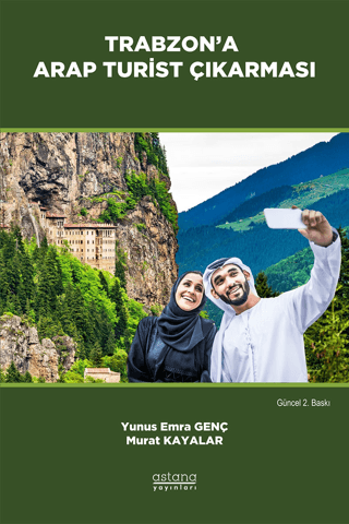 Trabzon’a Arap Turist Çıkarması (Güncel 2.Baskı) - Astana Yayınları Kitap