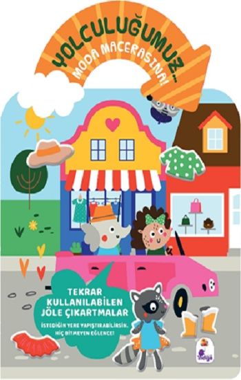 Yolculuğumuz... Moda Macerasına! Bitmeyen Sticker Kitabım - İndigo Çocuk Kitap
