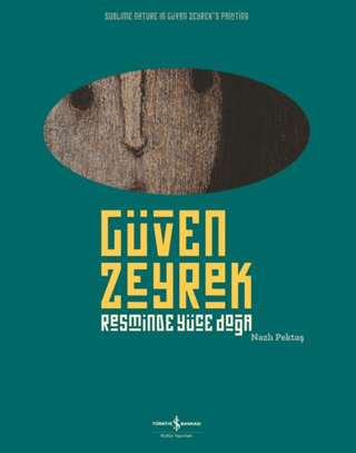 Güven Zeyrek Resminde Yüce Doğa - İş Bankası Kültür Yayınları Kitap