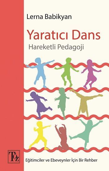 Yaratıcı Dans - Töz Yayınları Kitap
