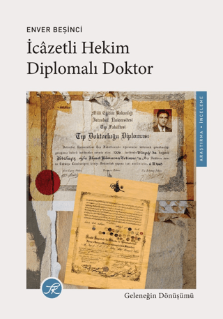 İcazetli Hekim Diplomalı Doktor - TK Yayınları Kitap
