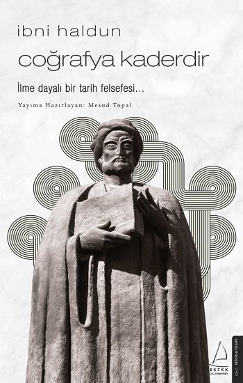 İbni Haldun - Coğrafya Kaderdir - Destek Yayınları Kitap