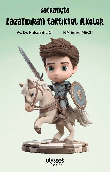 Satrançta Kazandıran Taktiksel İlkeler - Ulysses Yayınları Kitap
