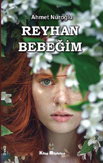 Reyhan Bebeğim - Kitap Müptelası Yayınları Kitap