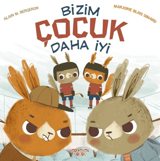 Bizim Çocuk Daha İyi - Yediveren Çocuk Kitap