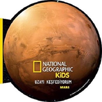 National Geographic Kids- Uzayı Keşfediyorum-MARS - Beta Kids Kitap