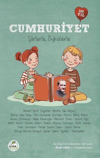Cumhuriyet-Şiirlerle,Öykülerle - Elma Çocuk Kitap
