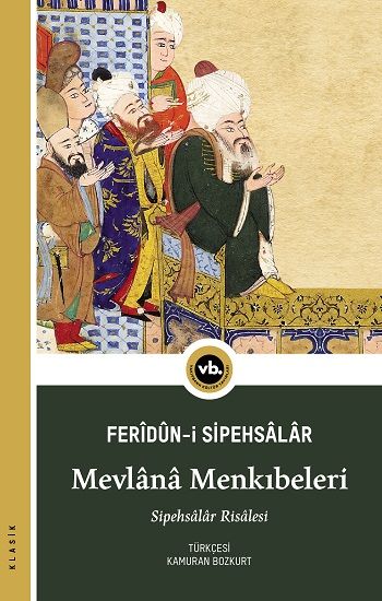 Mevlana Menkıbeleri - Vakıfbank Kültür Yayınları Kitap
