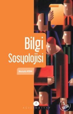 Bilgi Sosyolojisi - Açılım Kitap Kitap