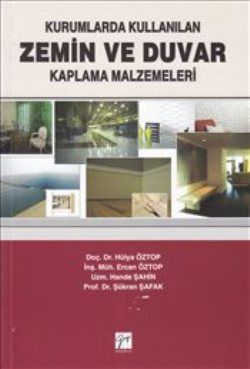 Kurumlarda Kullanılan Zemin ve Duvar Kaplama Malzemeleri - Gazi Kitabevi Kitap