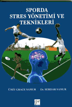 Sporda Stres Yönetimi ve Teknikleri - Gazi Kitabevi Kitap