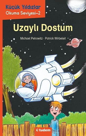 Uzaylı Dostum - Küçük Yıldızlar Okuma Seviyesi 2 - Tudem Yayınları Kitap