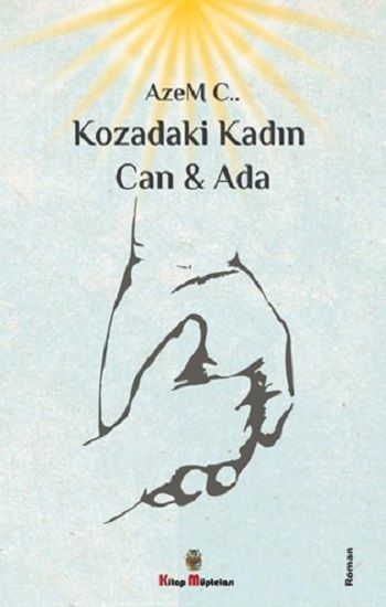 Kozadaki Kadın Can & Ada - Kitap Müptelası Yayınları Kitap
