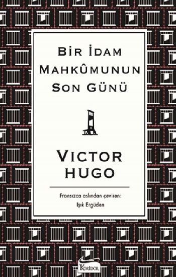 Bir İdam Mahkumunun Son Günü (Bez Ciltli) - Koridor Yayıncılık Kitap