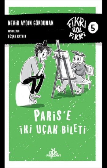 Paris'e İki Uçak Bileti - Karton Kapak - Düş Değirmeni Kitap