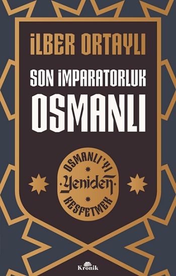 Son İmparatorluk Osmanlı - Kronik Kitap Kitap