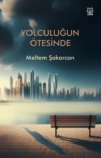 Yolculuğun Ötesinde - Luna Yayınları Kitap