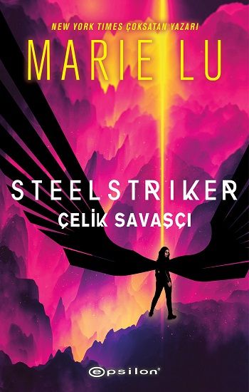 Steelstriker: Çelik Savaşçı (Ciltli) - Epsilon Yayınları Kitap