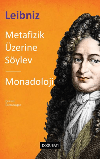 Metafizik Üzerine Söylev & Monadoloji - Doğu Batı Yayınları Kitap