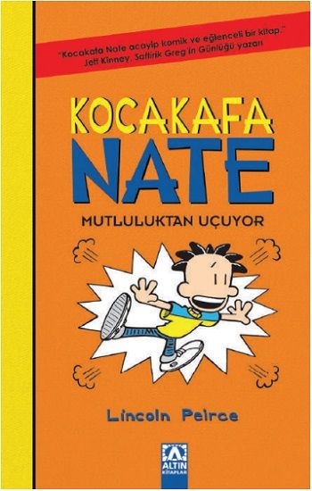 Kocakafa Nate - 8 Mutluluktan Uçuyor - Altın Kitaplar - Çocuk Kitapları Kitap