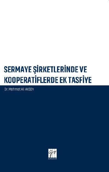 Sermaye Şirketlerinde ve Kooperatiflerdeki Ek Tasfiye - Gazi Kitabevi Kitap