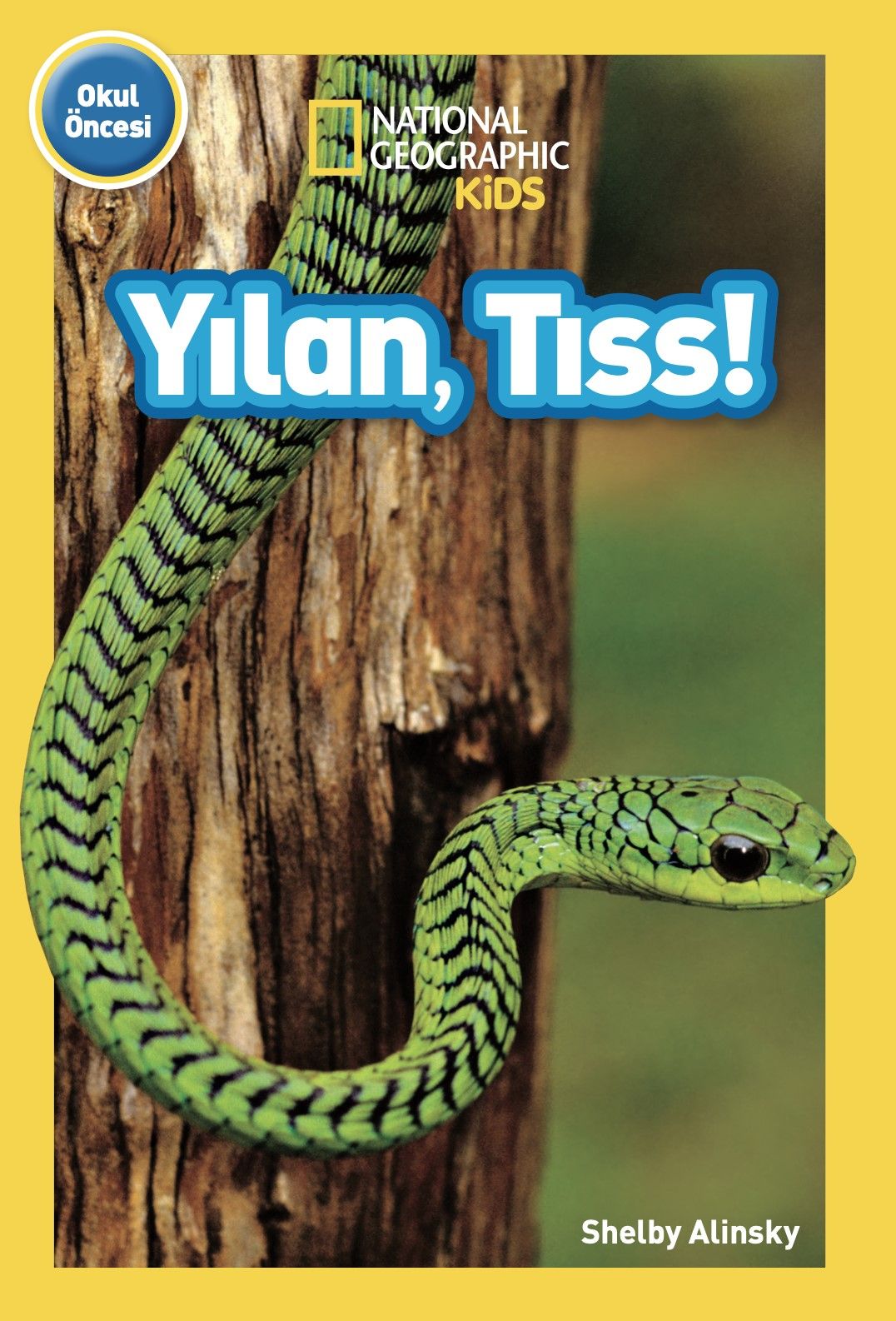 Natıonal Geographic Kids - Yılan, Tıss! - Beta Kids Kitap