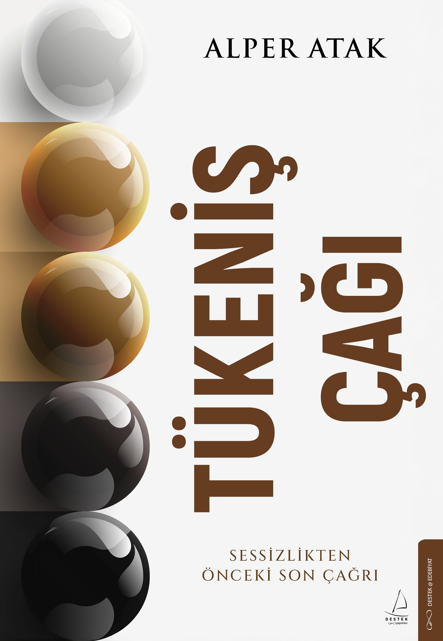 Tükeniş Çağı - Destek Yayınları Kitap