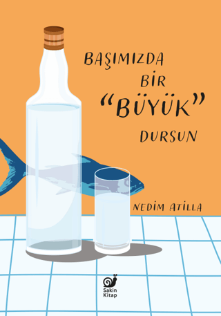Başımızda Bir Büyük Dursun - Sakin Kitap Kitap