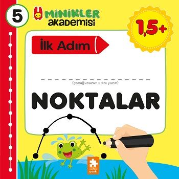 Minikler Akademisi 5 - Noktalar - Eksik Parça Yayınları Kitap