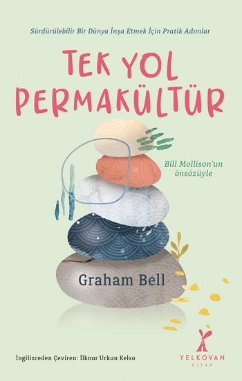 Tek Yol  Permakültür - Yelkovan Kitap Kitap