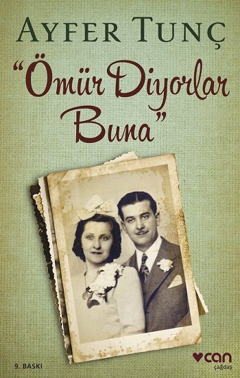Ömür Diyorlar Buna - Can Yayınları Kitap