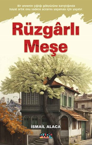 Rüzgarlı Meşe - Pars Yayınları Kitap