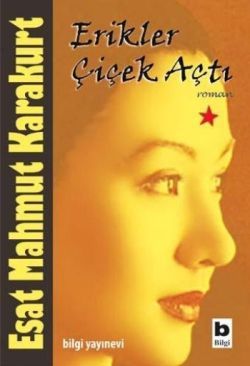 Erikler Çiçek Açtı - Bilgi Yayınevi Kitap