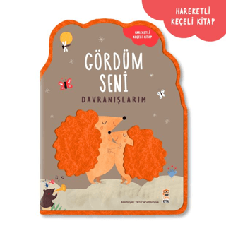 Gördüm Seni - Davranışlarım - Sincap Kitap Kitap