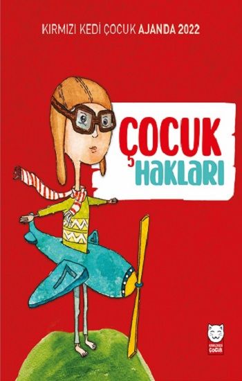 2022 Kırmızı Kedi Çocuk Ajanda - Çocuk Hakları - Kırmızı Kedi Yayınevi Kitap