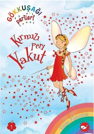 Gökkuşağı Perileri 1 - Kırmızı Peri Yakut - Beyaz Balina Yayınları Kitap
