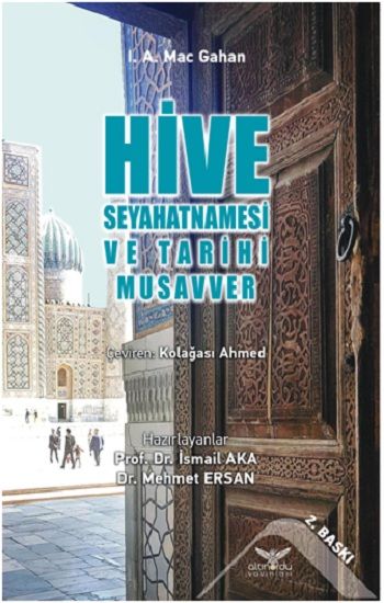 Hive Seyahatnamesi  ve Tarihi Musavver - Altınordu Yayınları Kitap