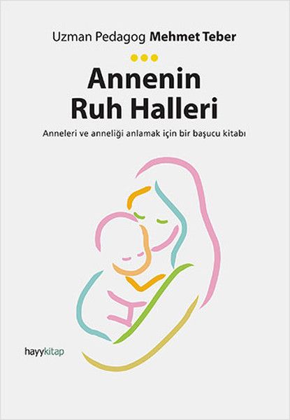 Annenin Ruh Halleri - Hayykitap Kitap