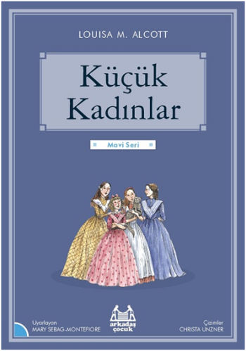 Küçük Kadınlar -Gökkuşağı Mavi Seri - Arkadaş Yayınları Kitap