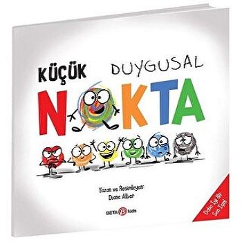 Küçük Duygusal Nokta - Beta Kids Kitap