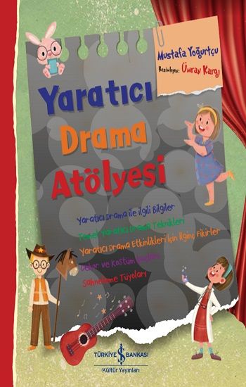Yaratıcı Drama Atölyesi - İş Bankası Kültür Yayınları Kitap
