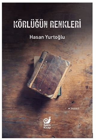 Körlüğün Renkleri - Sakin Kitap Kitap