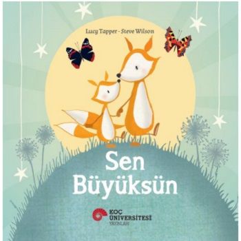 Sen Büyüksün - Koç Üniversitesi Yayınları Kitap