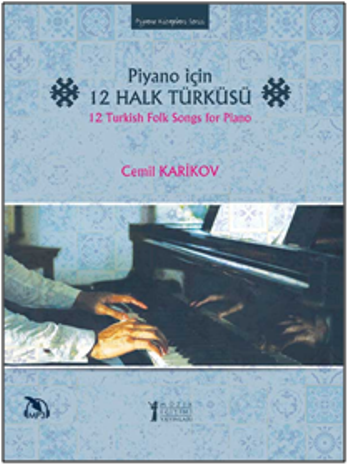 Piyano İçin 12 Halk Türküsü - Müzik Eğitimi Yayınları Kitap