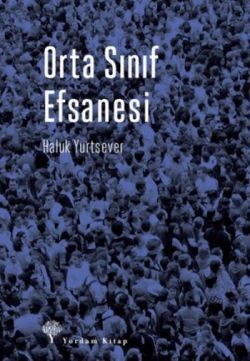 Orta Sınıf Efsanesi - Yordam Kitap Kitap